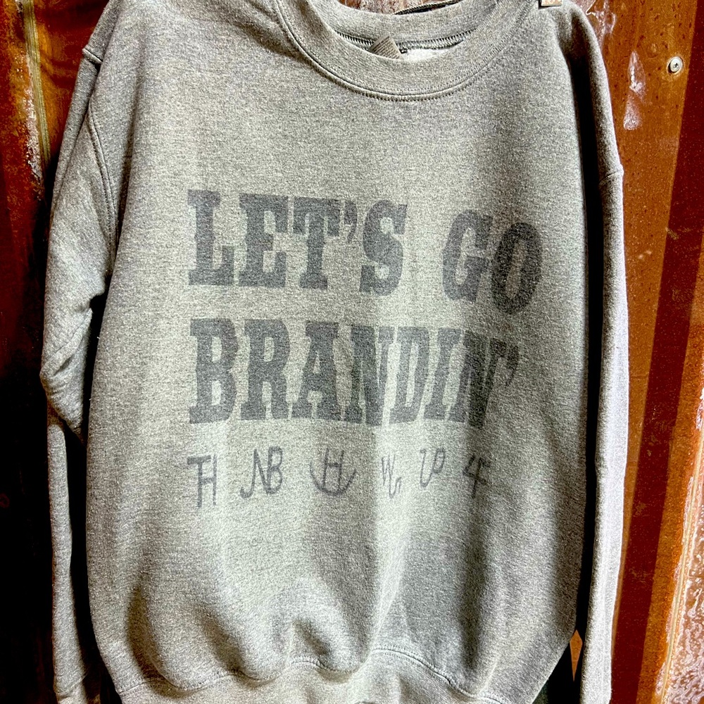Let’s Go Brandin Sweatshirt